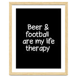 Beer and Football are my life therapy thumbnail