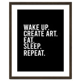Wake Up Create Art Eat Sleep Repeat thumbnail