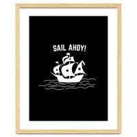 Sail Ahoy  sailing ship