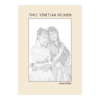 Two Venetian Women – Eugene de Blaas (ascii art)  (Print Only)