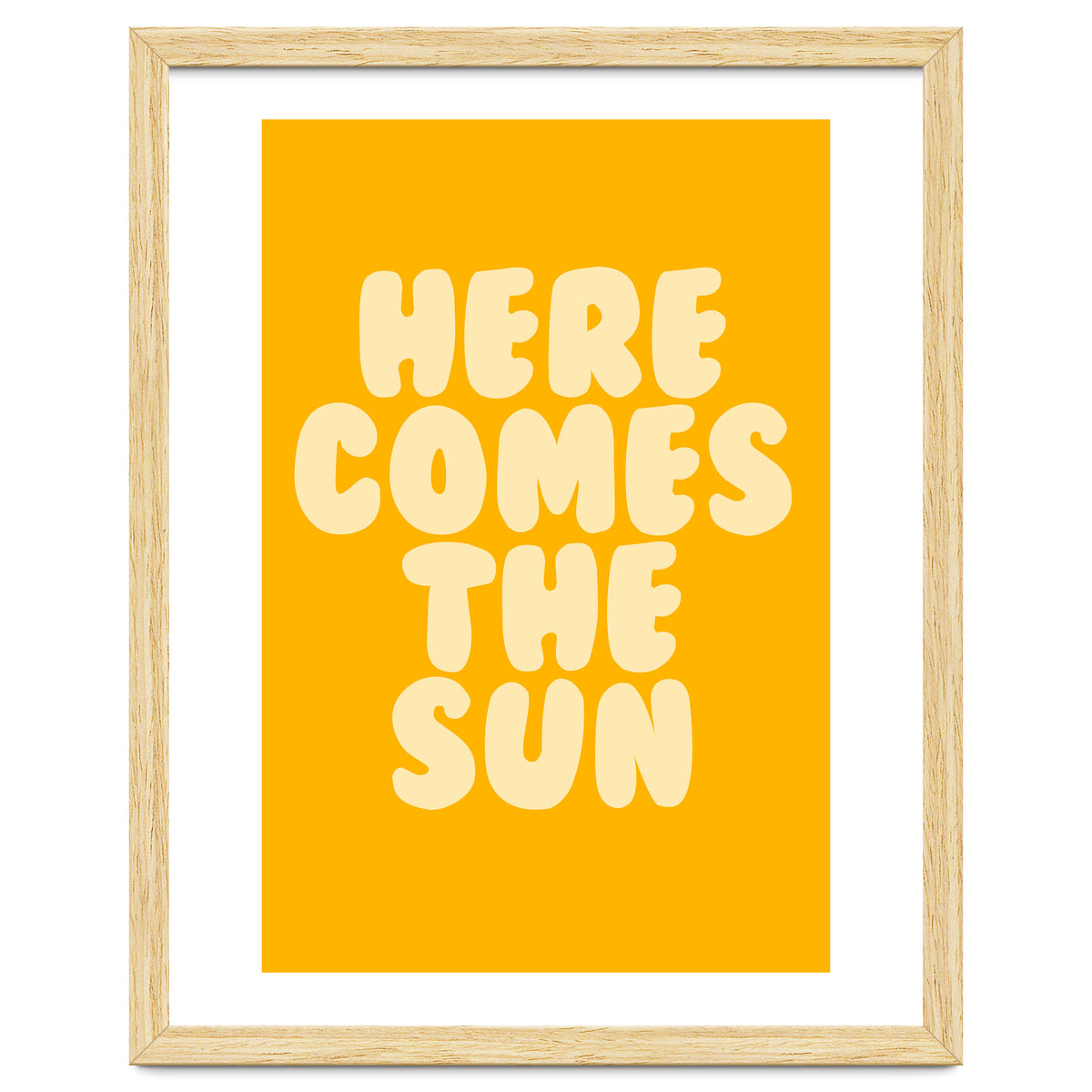 Here Comes The Sun, Positive Retro Sunshine Quote Print for Bright Happy Home Decor