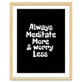 Always meditate more and worry less thumbnail