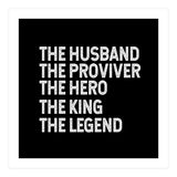 Husband Provider Hero Legend King (Print Only) thumbnail
