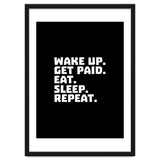 Wake Up Get Paid Eat Sleep Repeat thumbnail