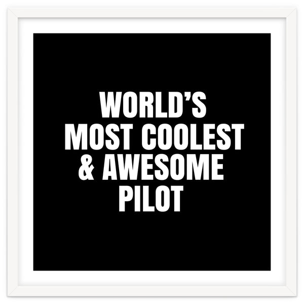 World's most coolest and awesome pilot