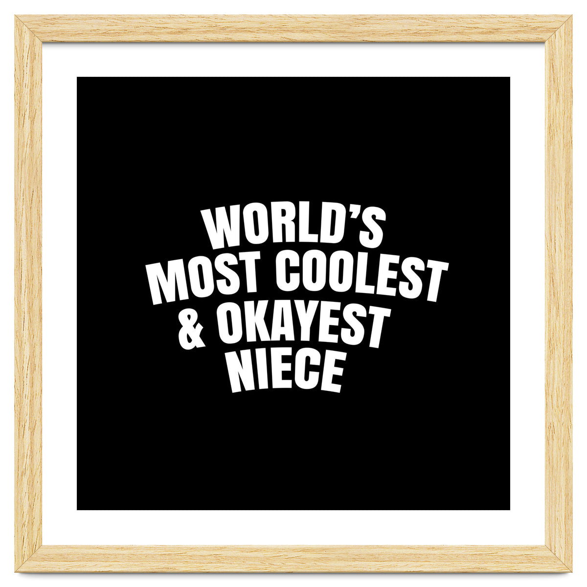 World's most coolest and okayest niece