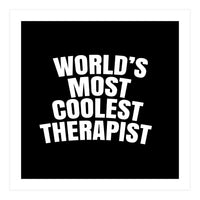 World's most coolest therapist (Print Only)