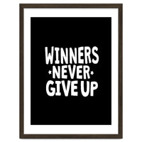 Winners Never Give Up