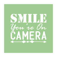 Smile You`re On Camera (Print Only)