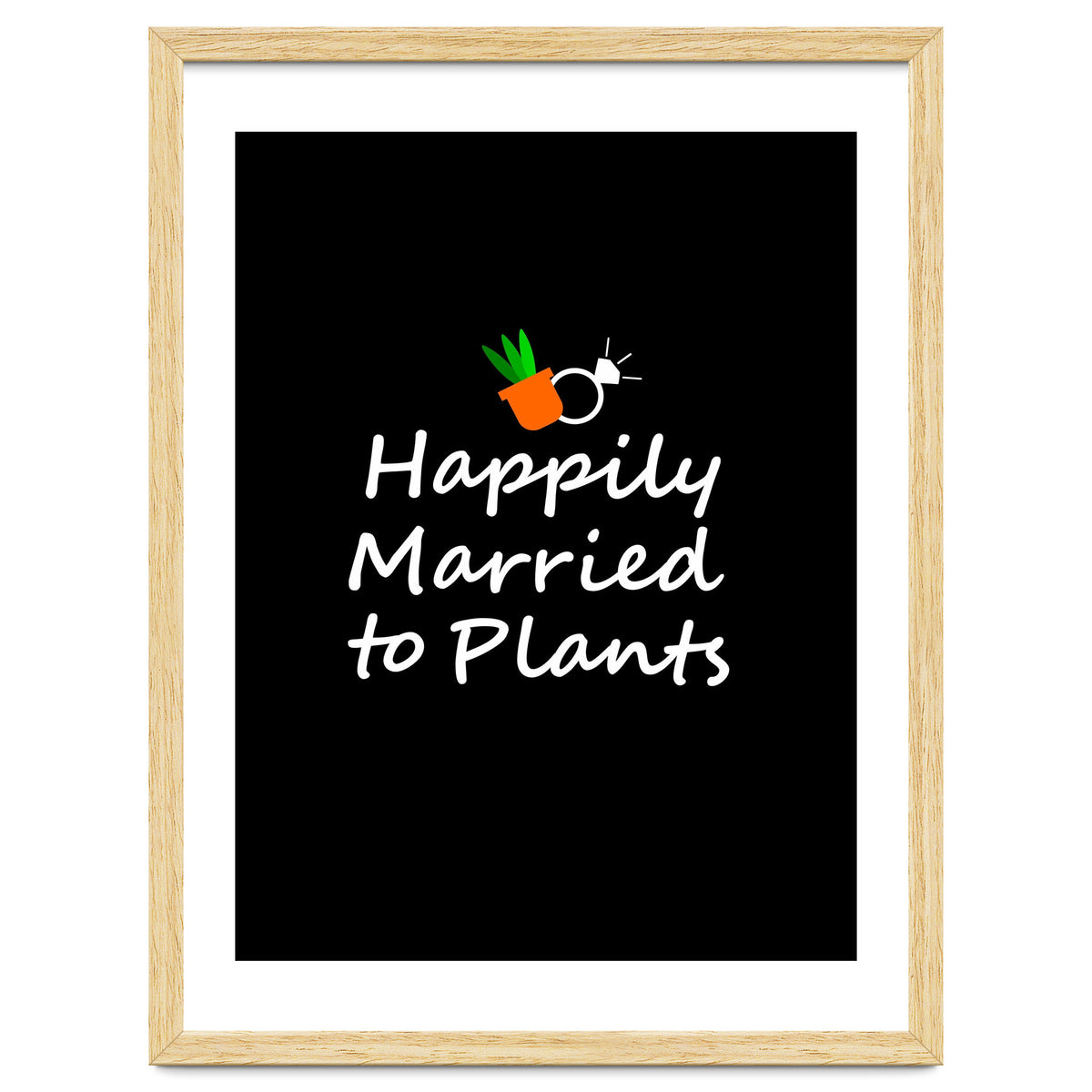 Happily married to plants