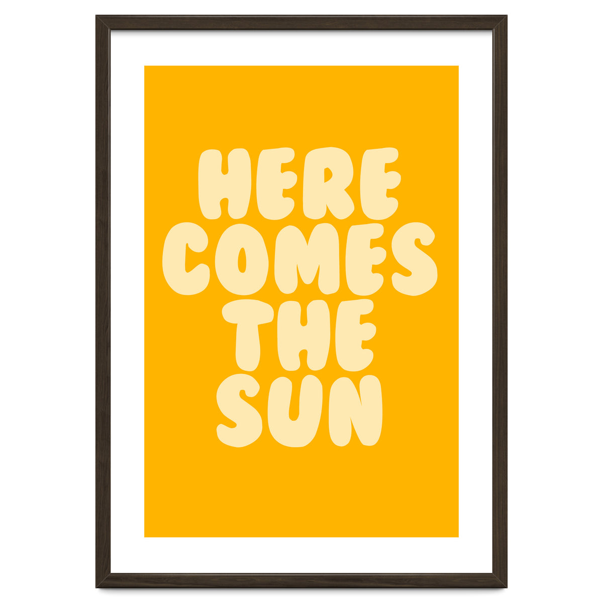 Here Comes The Sun, Positive Retro Sunshine Quote Print for Bright Happy Home Decor
