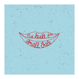 Not Built For Small Talk (Print Only) thumbnail