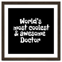World's  most coolest and awesome doctor