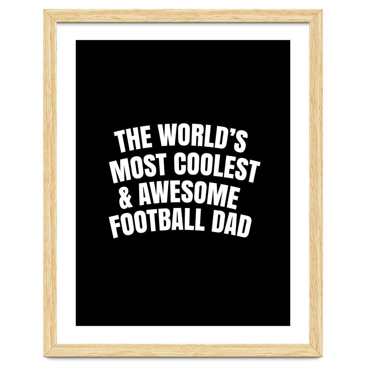 World's most coolest and awesome football dad