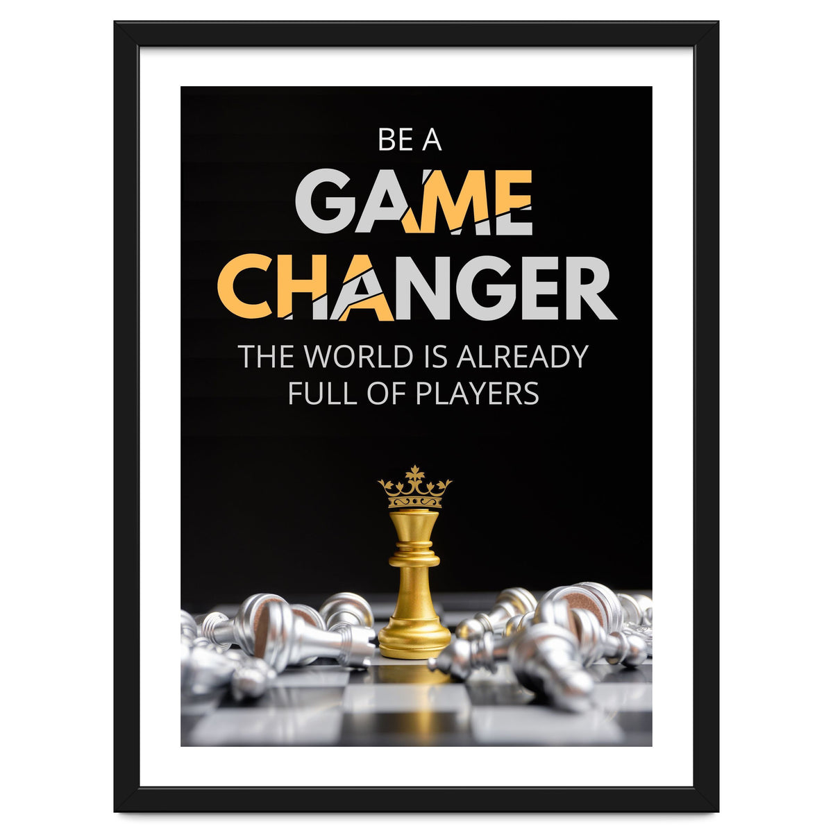 Be A Game Changer