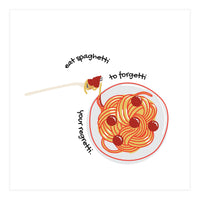 Less Upsetti, More Spaghetti 🍝 (Print Only)