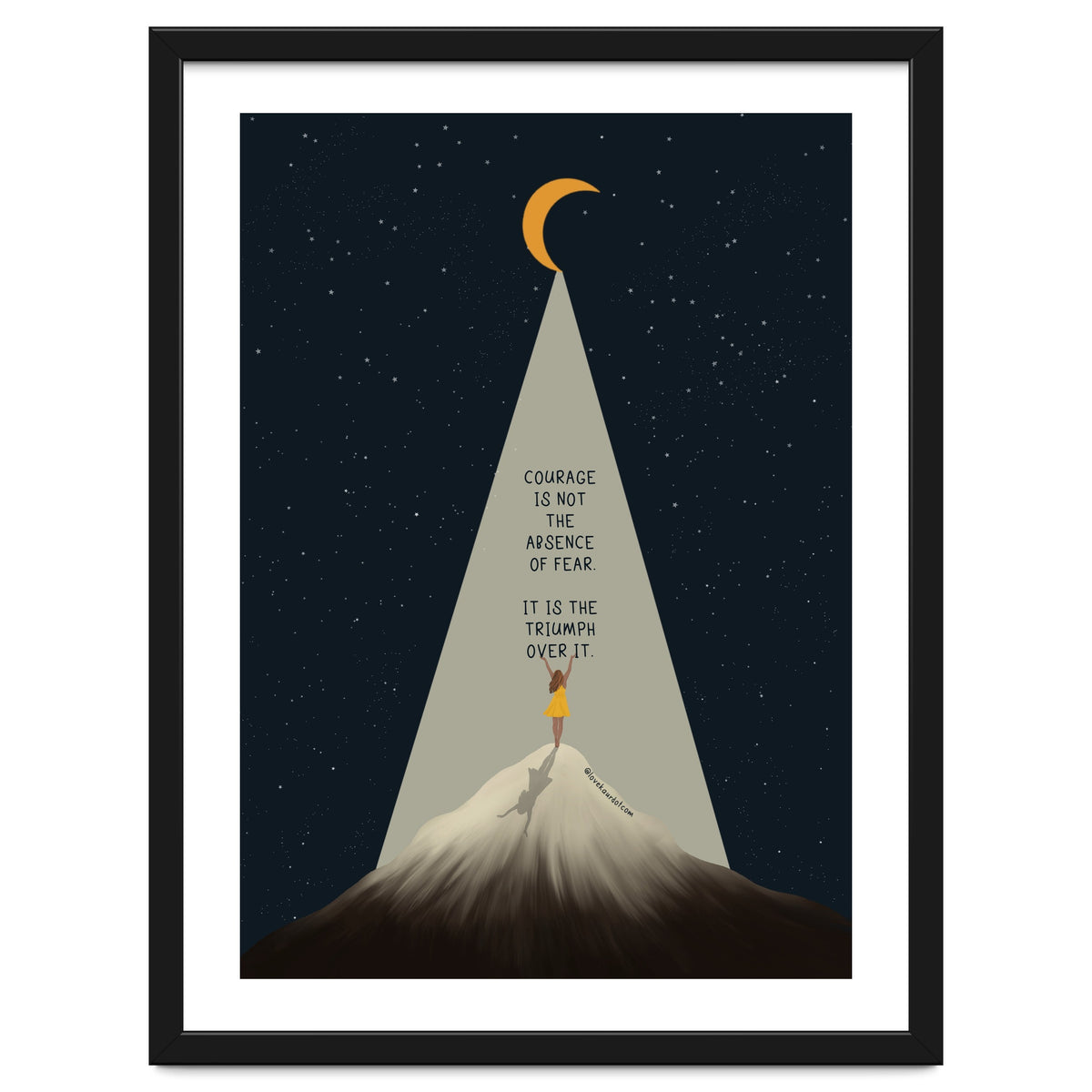 Courage Is Not The Absence Of Fear