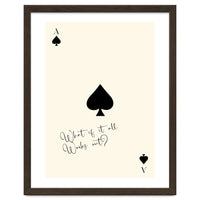 Ace of Spades Motivational Card Print, What If It All Works Out Poster