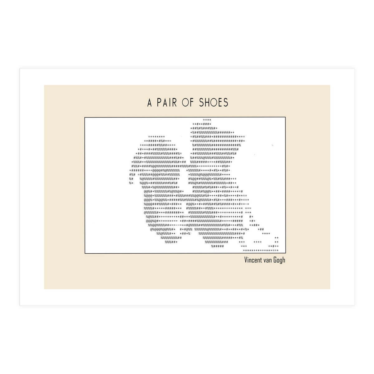 a pair of shoes (1886) – Vincent van Gogh(ascii art)  (Print Only)