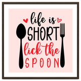 Life Is Short Lick The Spoon thumbnail