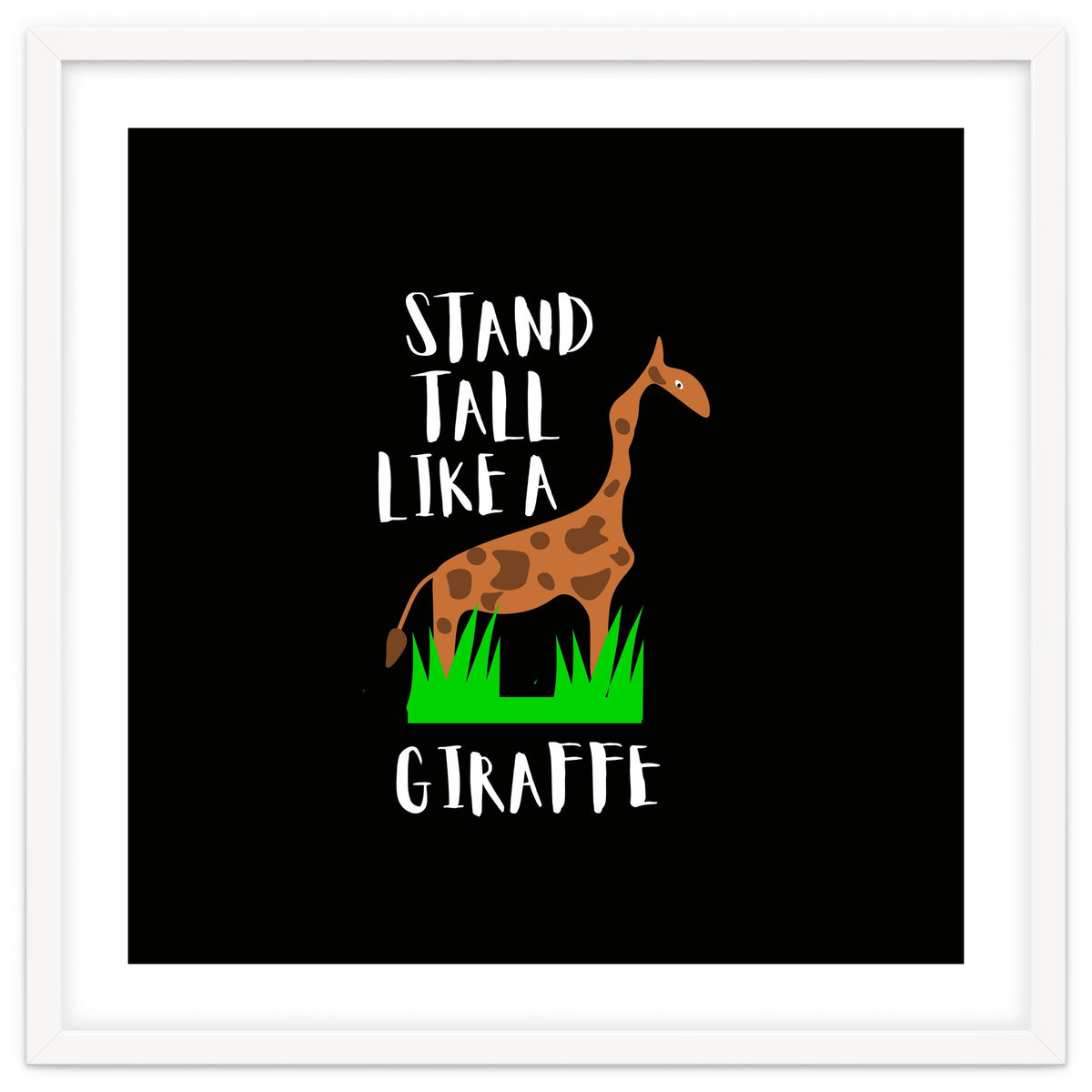 Stand tall like a giraffe