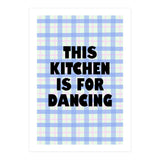 This Kitchen Is For Dancing, Fun Quote Print for Happy Cooking Home Decor (Print Only) thumbnail