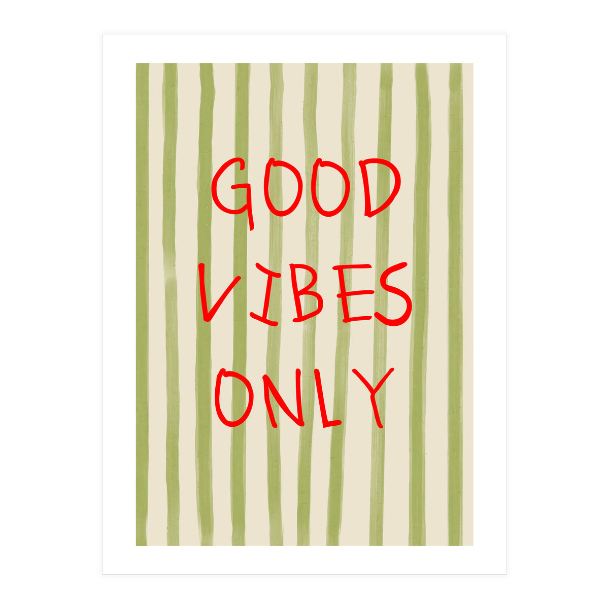 Good Vibes Only (Print Only)