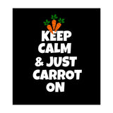 Just keep calm and carrot on  (Print Only) thumbnail