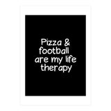 Pizza and football are my life therapy (Print Only) thumbnail