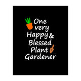 One very happy and blessed plant gardener (Print Only) thumbnail