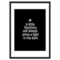 A little positivity will always shine a light in the dark