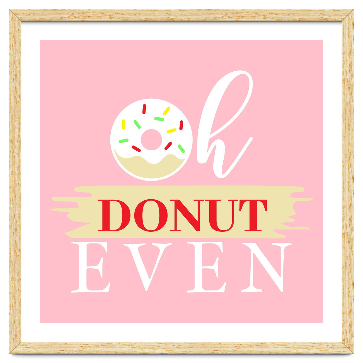 Oh Donut Even