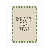 What’s For Tea, Cute Kitchen Quote Print, Playful Wall Art for Dining Spaces (Print Only) thumbnail