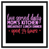 Love Served Daily Moms Kitchen Breakfast Lunch Dinner Open 24 Hours thumbnail
