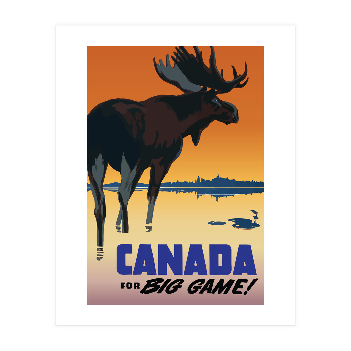 Canada For Big Game (Print Only)