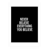 Never believe everything you believe  (Print Only) thumbnail