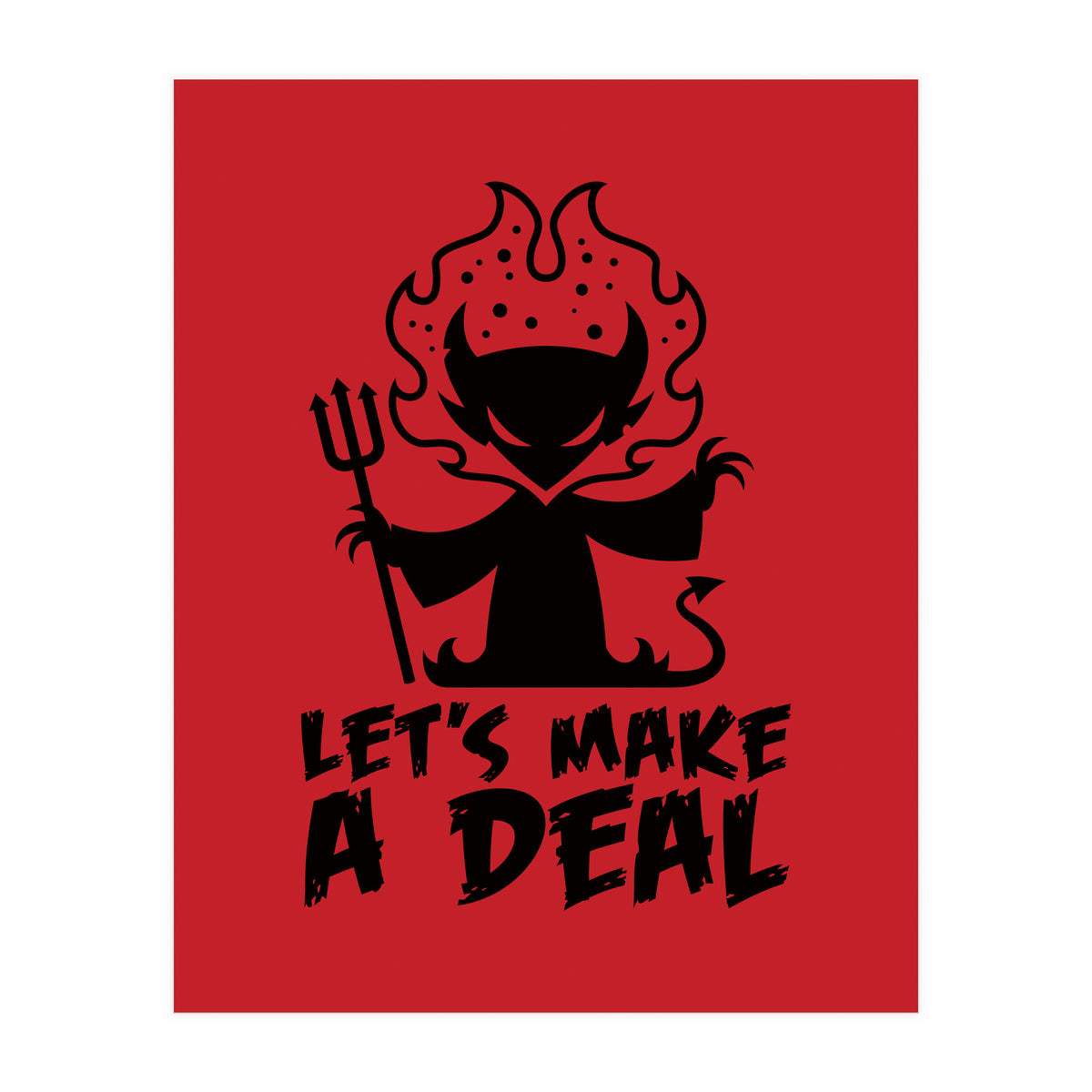 Let's Make A Deal with The Devil (Print Only)