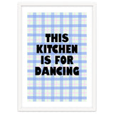 This Kitchen Is For Dancing, Fun Quote Print for Happy Cooking Home Decor thumbnail