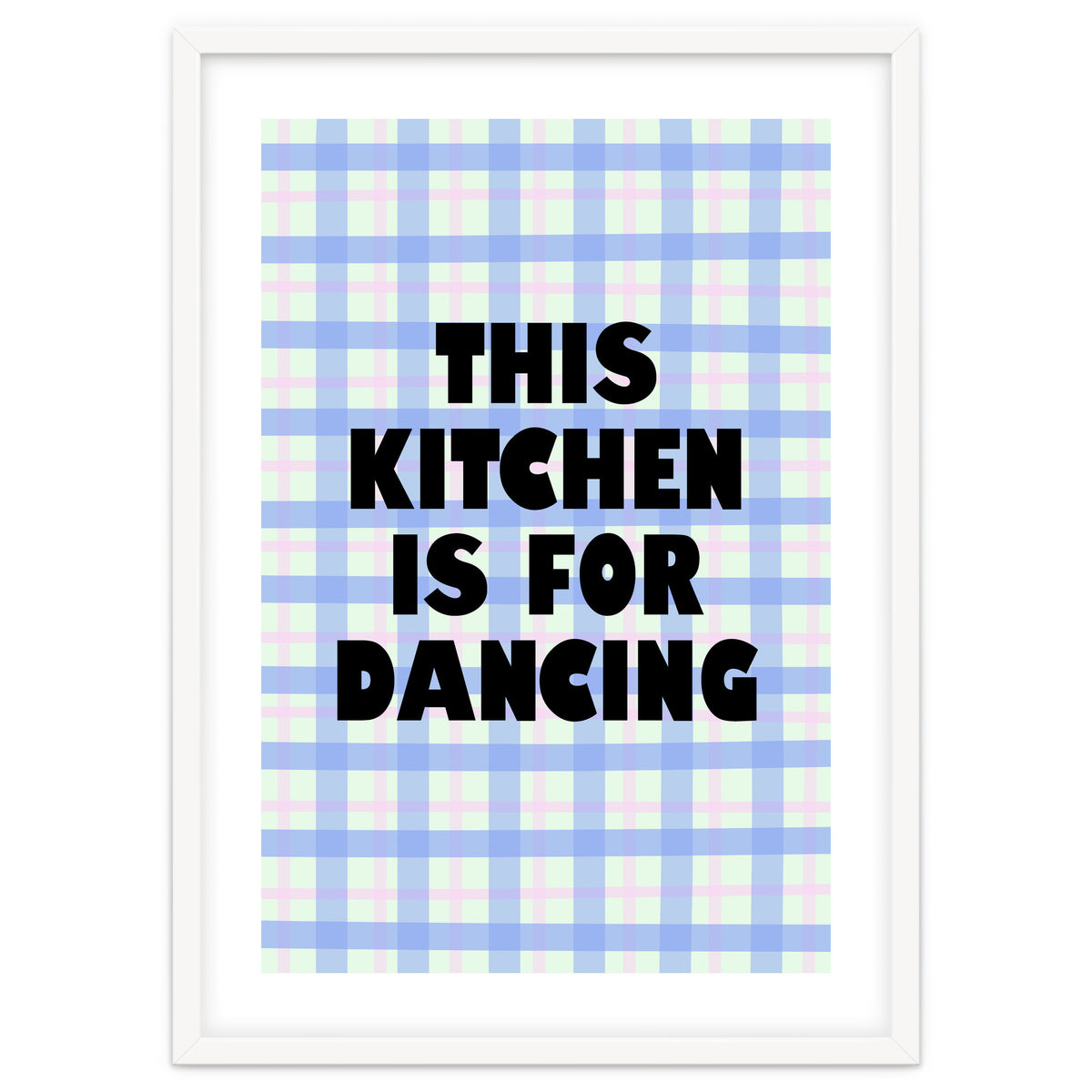 This Kitchen Is For Dancing, Fun Quote Print for Happy Cooking Home Decor