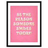 Be The Reason Someone Smiles Today thumbnail