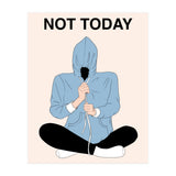 Not Today (Print Only) thumbnail