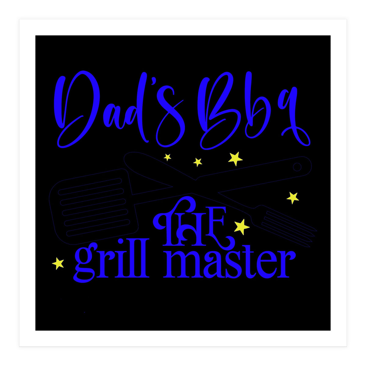 Dads Bbq The Grill Master  (Print Only)
