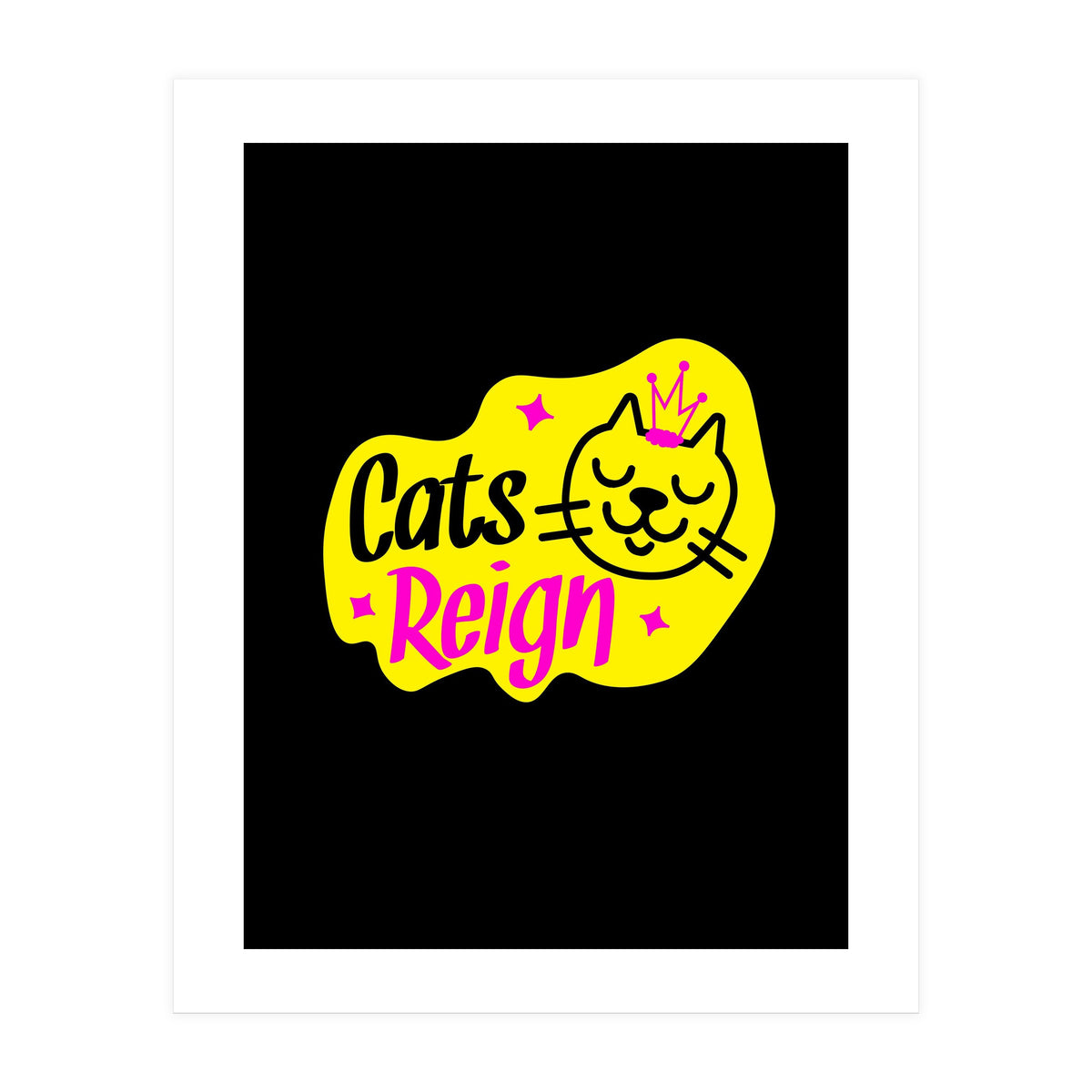 Cats Reign (Print Only)