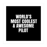 World's most coolest and awesome pilot (Print Only) thumbnail