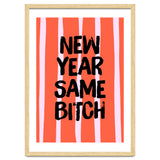 New Year Same Bitch, Funny Bold Quote Poster for Confident Girl Boss Decor thumbnail
