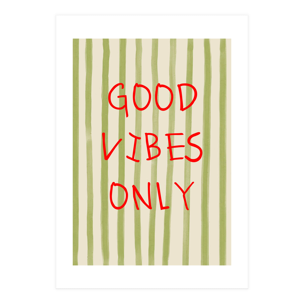 Good Vibes Only (Print Only)