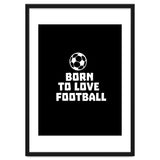 Born To Love Football thumbnail