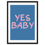 Yes Baby Text Art, Feminist, Feminism thumbnail