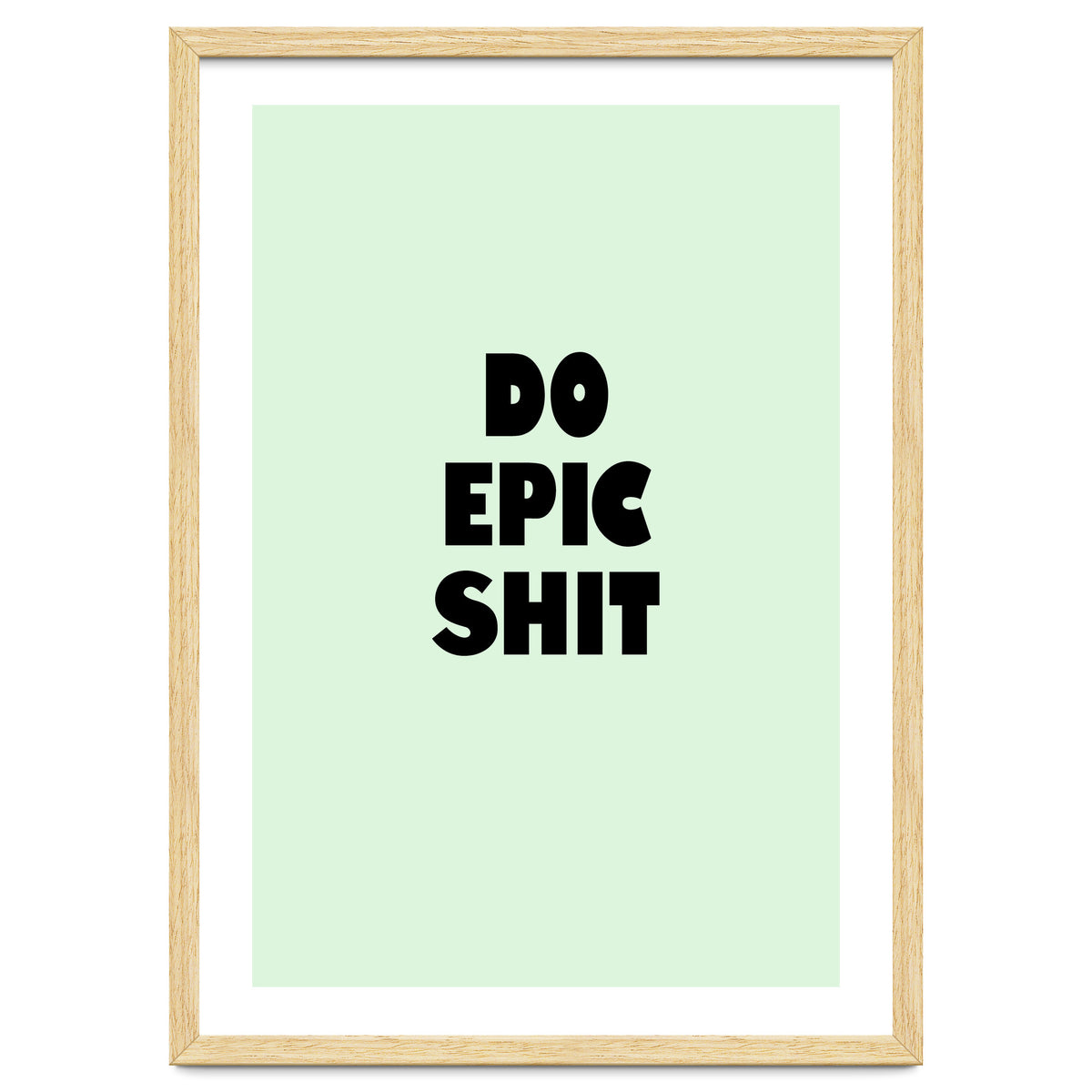 Do Epic Shit, Motivational Quote Poster, Bold Typography Print for Office Decor