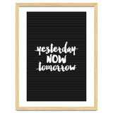 Yesterday Now Tomorrow, Motivational Black and White Typography Print for Modern Wall Decor thumbnail